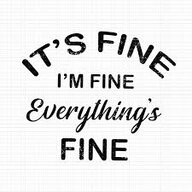 I'm Fine...